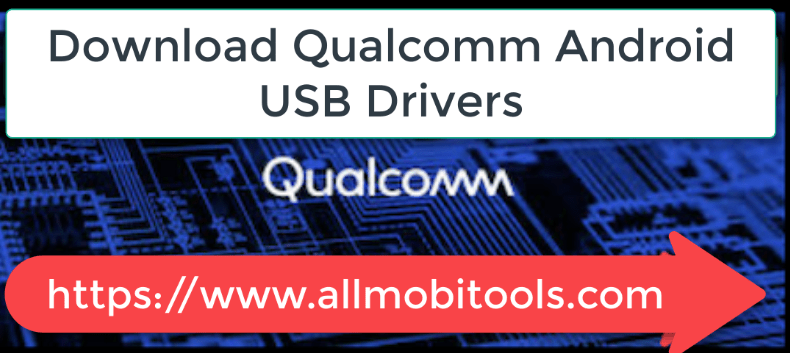 Android Qualcomm USB Drivers