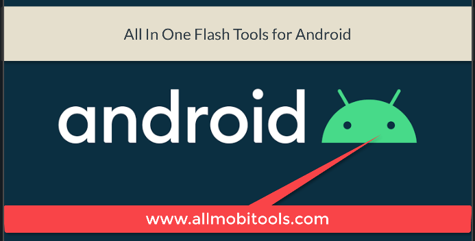 all in one android flash tools