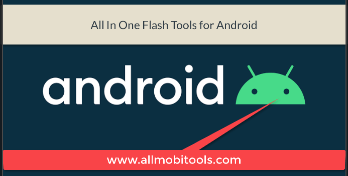 All In One Android Flash Tools (2024) Without Box Download for Windows PC