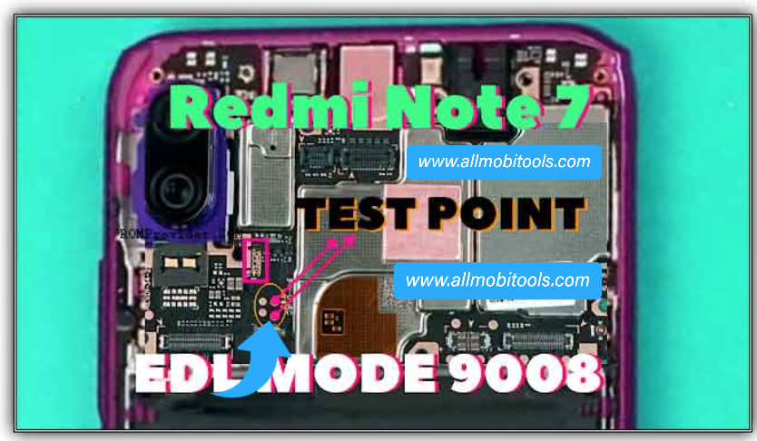 Redmi Note 7 EDL Point [Test Points] Reboot in EDL, Fastboot, Recovery Mode