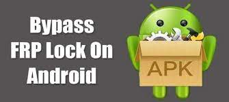 FRP File Bypass APK – Android FRP Bypass File Direct Download 2024